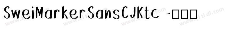 SweiMarkerSansCJKtc 字体转换